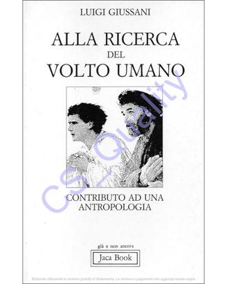 ALLA RICER.CA DEL VOLTO UMANO - Luigi Giussani