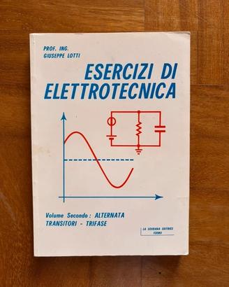 Esercizi di Elettrotecnica II di Giuseppe Lotti.