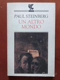 Un altro mondo. P. Steinberg, Guanda 1997
