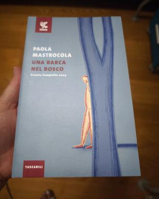 Una barca nel bosco di Paola Mastrocola