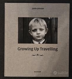 growing up Travelling 