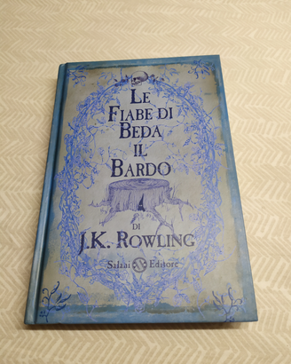Le fiabe di Beda il Bardo J.K.Rowling I ed. 2008