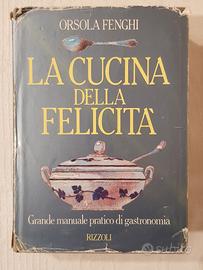 LA CUCINA DELLA FELICITA' Orsola Fenghi 1991