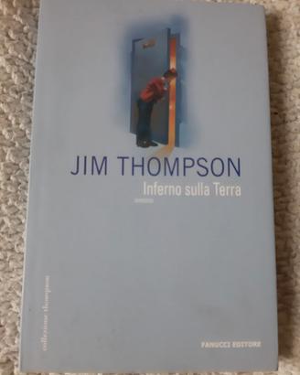 Inferno sulla Terra - Jim Thompson (Fanucci, 2006)