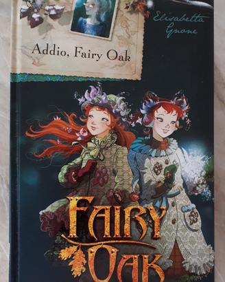 Fairy Oak: Addio, Fairy Oak-Elisabetta Gnone NUOVO