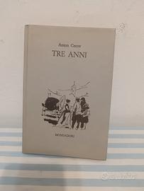 Libro Vintage TRE ANNI Anton Ceco  MONDADORI 1960