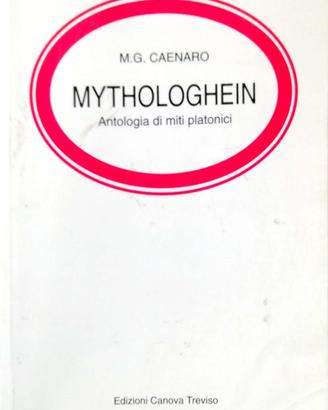 Mythologein. Antologia di miti platonici