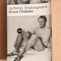 Nicholas Shakespeare - Bruce Chatwin