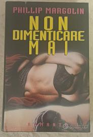 Phillip Margolin - Non dimenticare mai