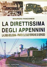 Ferrovie. LA DIRETTISSIMA DEGLI APPENNINI. 2002