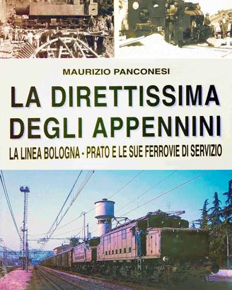 Ferrovie. LA DIRETTISSIMA DEGLI APPENNINI. 2002
