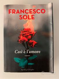 Cosi e’ l’amore di Francesco Sole