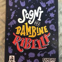 Sogni per bambine ribelli gioco