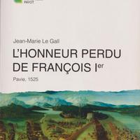L'HONNEUR PERDU DE FRANCOIS Ier
