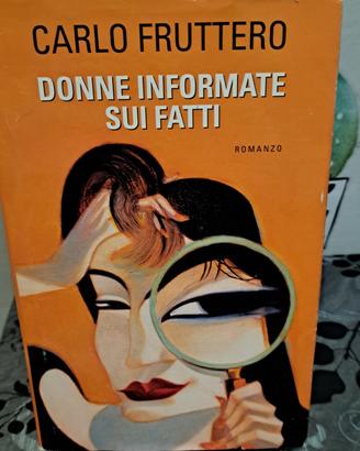 donne informate sui fatti Carlo Fruttero 