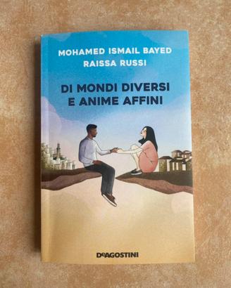 Di mondi diversi e anime affini
