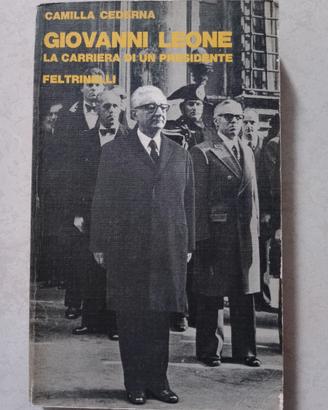 Giovanni Leone. La carriera di un presidente..
