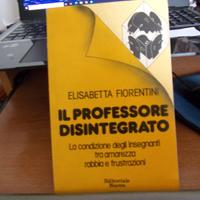 IL PROFESSORE DISINTEGRATO di E. Fiorentini