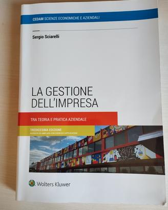 La gestione dell' impresa - Sciarelli 13° edizione