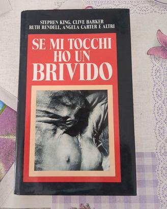 Se mi tocchi ho un brivido 