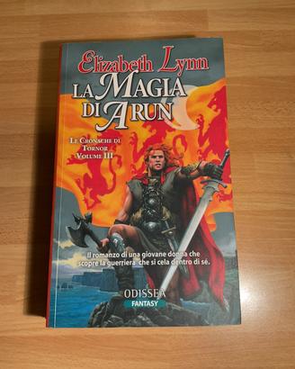 La magia di Arun - Elizabeth Lynn. 1’Ed.2008