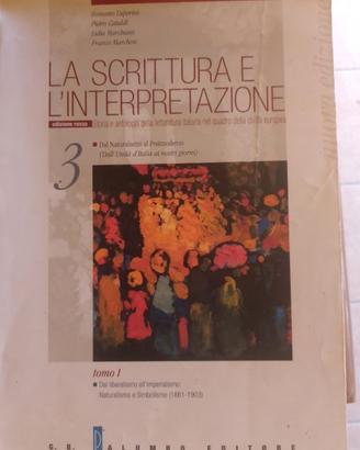 La scrittura e l'interpretazione 3 tomi I-II-III