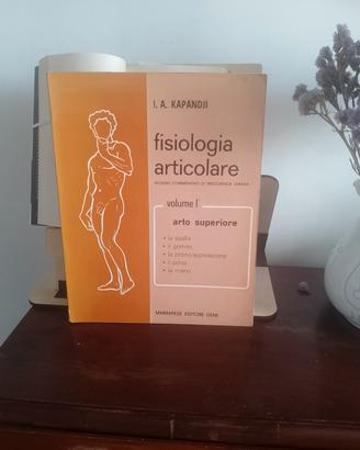 - Fisiologia articolare - 3 volumi  I.A.Kapandji