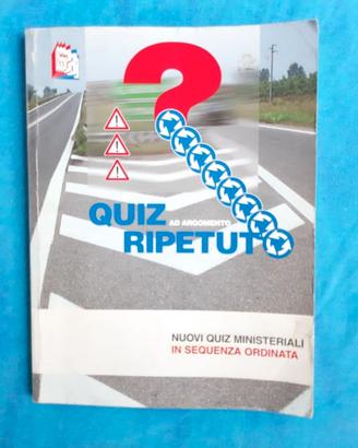 Quiz x argomento  ripetuto  x Patente Guida A e B