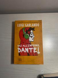Vai all’inferno DANTE!