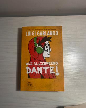Vai all’inferno DANTE!