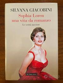 Sophia Loren Una vita da romanzo,Silvana Giacobini