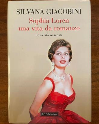 Sophia Loren Una vita da romanzo,Silvana Giacobini