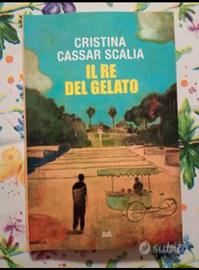 Cristina Cassar Scalia - Il re del gelato