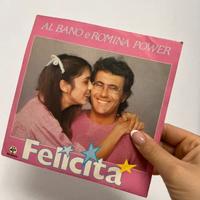 Al Bano e Romina Power - Felicità (45 giri)