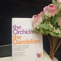 The Orchid and The Dandelion 