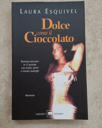 Dolce come il cioccolato. Laura Esquivel