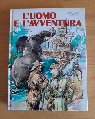 V. Melegari P. Pieroni l'uomo e l'avventura 