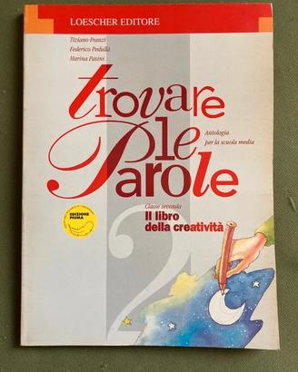 Trovare Le Parole - Antologia II media
