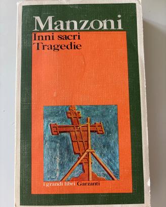 Manzoni Inni sacri e Tragedie Garzanti