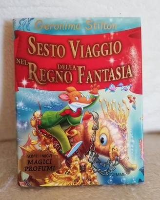 SESTO VIAGGIO NEL REGNO DELLA FANTASIA. STILTON 
