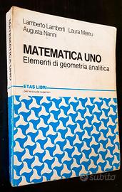 Matematica Uno - Elementi di Geometria Analitica