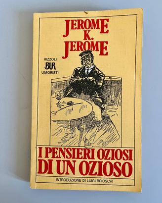 I pensieri oziosi di un ozioso - Jerome K. Jerome