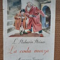 Vecchio libro "La coda mozza" L. Stabarin Steiner