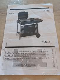 Griglia a gas e volendo anche a carbonella