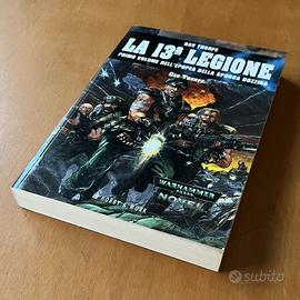 WARHAMMER 40000 LA 13° LEGIONE - Gav Thorpe - 2002