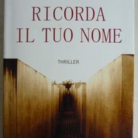 Ricorda il tuo nome - thriller di Nicola Valentini