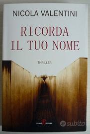 Ricorda il tuo nome - thriller di Nicola Valentini