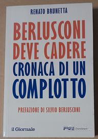 Renato Brunetta - Berlusconi deve cadere