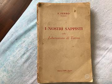 I NOSTRI SAPPISTI NELLA LIBERAZIONE DI TORINO