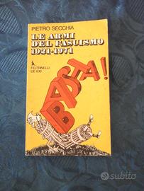 Le armi del fascismo 1921- 1971